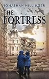 The Fortress by Jonathan Hillinger