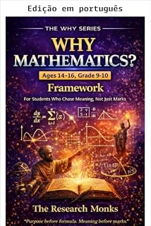 Livro Por que matemática? (14 a 16 anos, 9º e 10º ano) (A série Por Quê - Propósito antes da fórmula. Significado antes das notas)