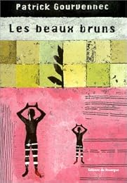 Les  beaux bruns