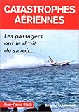 Catastrophes aériennes (Histoires authentiques) (French Edition) by 