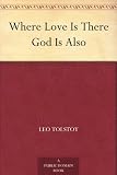 Where Love Is There God Is Also by 