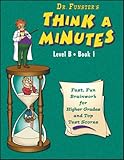 Dr. Funster's Think-A-Minutes B1 - Fast, Fun Brainwork for Higher Grades & Top Test Scores (Grades 4-5)