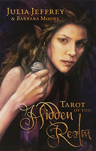 Tarot of the Hidden Realm by Julia Jeffrey, Barbara Moore