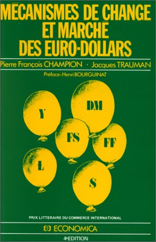 Mécanismes de change et marché des euro-dollars by (Paperback)