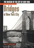 Front cover for the book Bridges of New York City by Cara A. Sutherland