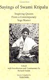 Sayings of Swami Kripalu: Inspiring Quotes from a Contemporary Yoga Master