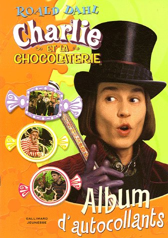 Album D Autocollants Charlie Et La Chocolaterie Album D Autocollants Dahl Produits Derives Dahl Roald Amazon Com Books