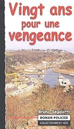 Vingt ans pour une vengeance