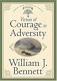 Virtues Of Courage In Adversity by 