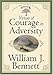 Virtues Of Courage In Adversity by 