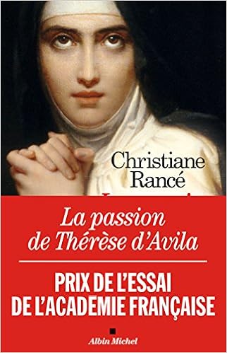 Amazon.fr - La Passion de Thérèse d'Avila - Rancé, Christiane - Livres