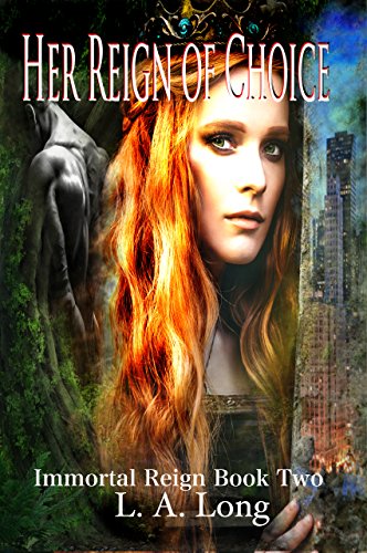 F.R.E.E Her Reign of Choice: A Reverse Harem Series (Immortal Reign Book 2)<br />Z.I.P