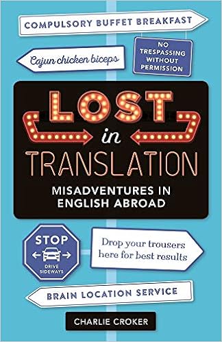 Lost In Translation Misadventures In English Abroad Croker Charlie 9781789290738 Amazon Com Books