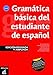 Gramática básica del estudiante de español A1-A2-B1: Gramática básica del estudiante de español A1-A2-B1 (Spanish Edition)