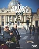Two Greedy Italians Eat Italy. Antonio Carluccio, Gennaro Contaldo by 