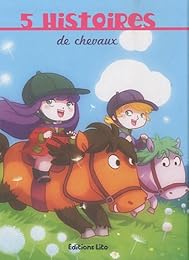 5 histoires de chevaux
