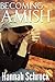 Becoming Amish (Amish and Romance)