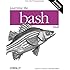 Learning the bash Shell: Unix Shell Programming (In a Nutshell (O'Reilly))
