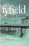 Front cover for the book Blind Date by Frances Fyfield