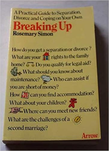 Breaking Up Practical Guide To Separation And Divorce - 
