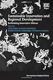 Image de Sustainable Innovation and Regional Development: Rethinking Innovative Milieus (New Horizons in Regional Science series)