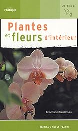 Plantes et fleurs d'intérieur
