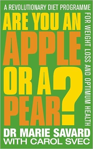 Are You An Apple Or A Pear A Revolutionary Diet Programme For Weight Loss And Optimum Health Amazon Co Uk Savard Marie Svec Carol 9780091906474 Books