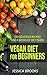 Vegan: Vegan Diet For Beginners: 150 Delicious Recipes And 8 Weeks Of Diet Plans (Vegan Diet, Vegan Cookbook, Vegan Recipes, Vegan Slow Cooker, Raw Vegan, Vegetarian, Smoothies)