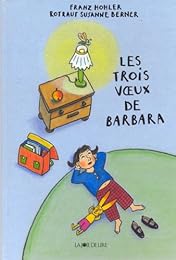 Les  trois voeux de Barbara