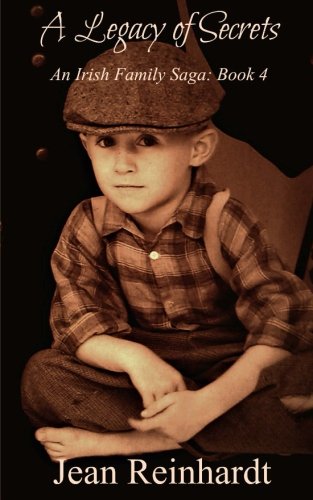 A Legacy Of Secrets (An Irish Family Saga) (Volume 4)