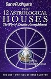 The Twelve Astrological Houses: The Way of Creative