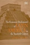 Image de The Economic Development of Latin America in the Twentieth Century