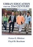 Urban Education for the 21st Century : Research, Issues, and Perspectives, , 0398076138