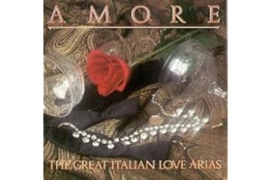 Amore-Great Italian Love Arias
