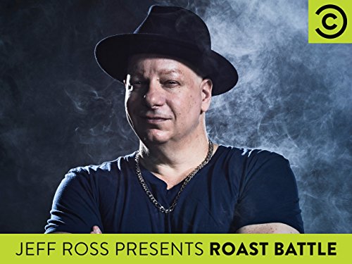 Jeff Ross Presents Roast Battle Season 0