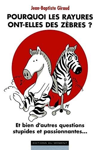 Pourquoi les rayures ont-elles des zèbres ?