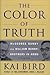 The Color of Truth: McGeorge Bundy and William Bundy: Brothers in Arms