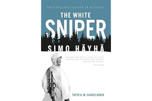The White Sniper: Simo Häyhä