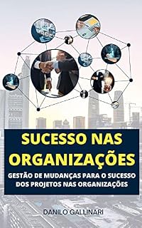 Livro SUCESSO DOS PROJETOS NAS ORGANIZAÇÕES