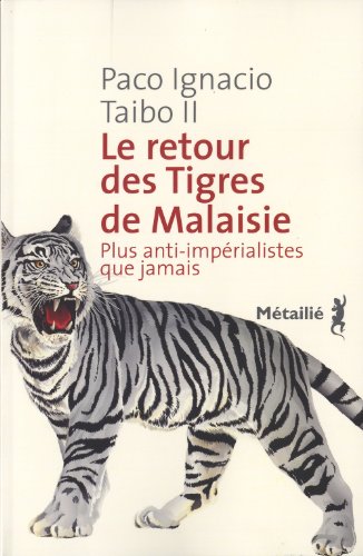Le  retour des Tigres de Malaisie