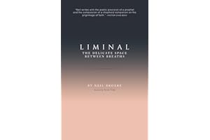 Liminal: The Delicate Space Between Breaths