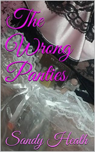 The Wrong Panties