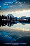 Wilderness and the American Mind: Fifth Edition