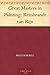 Great Masters in Painting: Rembrandt van Rijn by