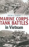 Marine Corps Tank Battles in Vietnam