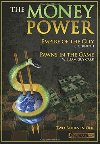 The Money Power: Empire of the City and Pawns in the Game (Two Books in One): Pawns in the Game & Empire of the City - Two Books in One