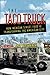 The Taco Truck: How Mexican Street Food Is Transforming the American City by Robert Lemon