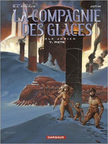 Pietr Compagnie Des Glaces 7 French Edition Arnaud Jotim 9782871297567 Amazon Com Books