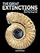 The Great Extinctions: What Causes Them and How They Shape Life