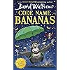 Code-Name-Bananas-The-hilarious-and-epic-new-childrens-book-from-multi-million-bestselling-author-David-WalliamsHardcover--2-Nov-2020 Code Name Bananas: The hilarious and epic children’s book from multi-million bestselling author David Walliams
